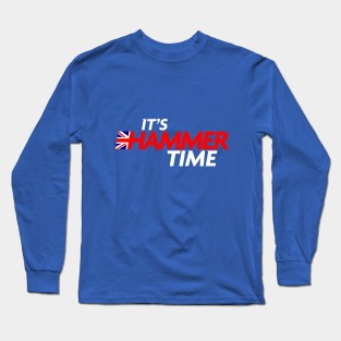 It's Hammer Time Long Sleeve T-Shirt